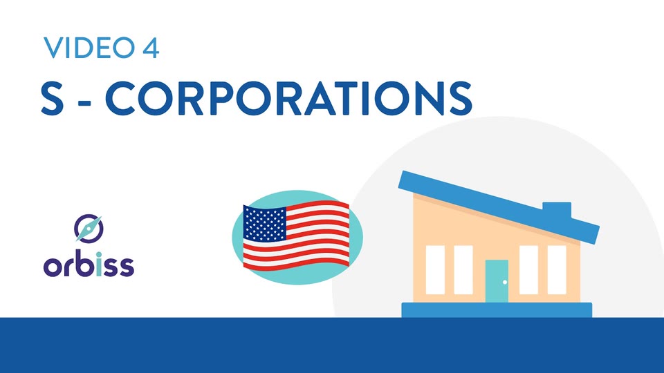 Portada de Orbiss: "Video 4: S-Corporations", con la ilustración de una casa y una bandera de EE. UU.