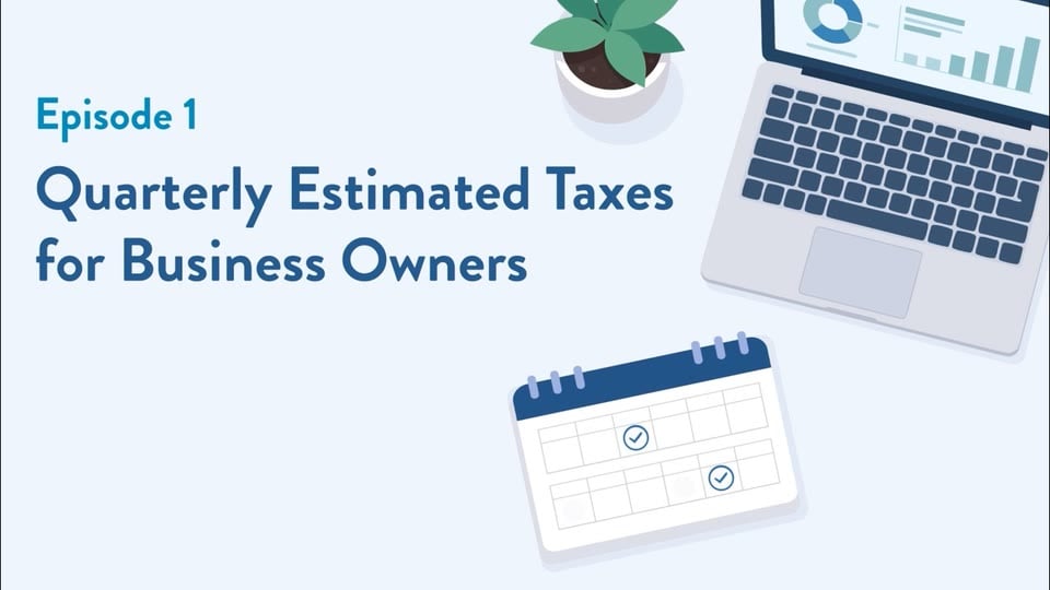 Portada de Orbiss: "Episode 1: Quarterly Estimated Taxes for Business Owners" (episodio 1: impuestos estimados trimestrales para dueños de negocios), con una computadora portátil, un calendario y una planta