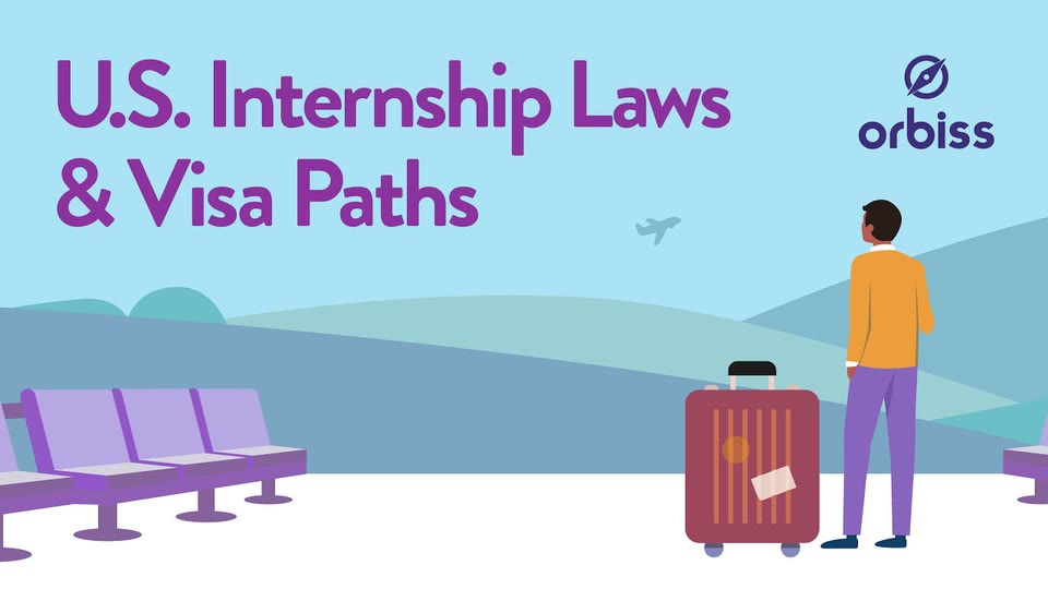 Portada de Orbiss: "U.S. Internship Laws & Visa Paths" (leyes de pasantías y opciones de visa en EE. UU.), con un viajero y su maleta en una sala de aeropuerto